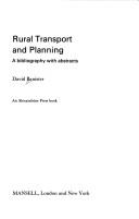 Cover of: Rural transport and planning: a bibliography with abstracts