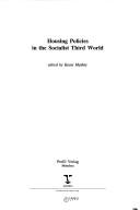 Cover of: Housing policies in the Socialist Third World by edited by Kosta Mathéy.