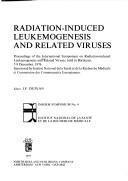 Radiation-induced leukemogenesis and related viruses by International Symposium on Radiation-Induced Leukemogenesis and Related Viruses Bordeaux 1976.