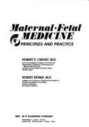 Cover of: Maternal-fetal medicine by [editors] Robert K. Creasy, Robert Resnik.