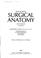 Cover of: Surgical anatomy