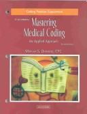 Cover of: Coding Practice Supplement to Accompany Mastering Medical Coding: An Applied Approach