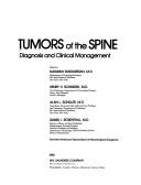 Cover of: Tumors of the spine: diagnosis and clinical management