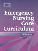 Cover of: Emergency Nursing Core Curriculum (Emergency Nursing Core Curriculum (Jordan)) by ENA