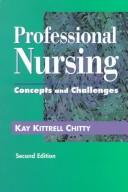 Cover of: Professional Nursing: Concepts and Challenges