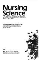 Cover of: Nursing Science: Major Paradigms, Theories and Critiques