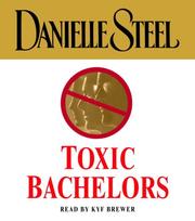 Cover of: Toxic Bachelors by Danielle Steel