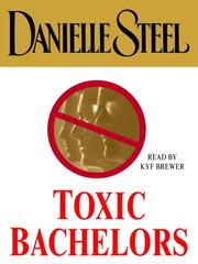 Cover of: Toxic Bachelors by Danielle Steel