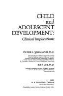 Cover of: Child and adolescent development: clinical implications