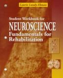 Cover of: Student Workbook for Neuroscience: Fundamentals for Rehabilitation