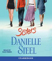 Cover of: Sisters by Danielle Steel, Danielle Steel