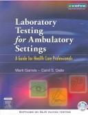 Cover of: Laboratory Testing for Ambulatory Settings - Text and Workbook Package: A Guide for Health Care Professionals