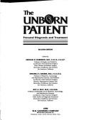 Cover of: The Unborn patient: prenatal diagnosis and treatment