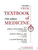 Cover of: Cecil textbook of medicine by edited by James B. Wyngaarden, Lloyd H. Smith, Jr., J. Claude Bennett.