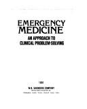 Cover of: Emergency medicine: an approach to clinical problem-solving