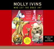 Cover of: Who Let the Dogs In? by Molly Ivins