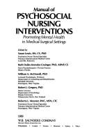 Cover of: Manual of Psychosocial Nursing Interventions: Promoting Mental Health in Medical-Surgical Settings