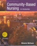 Cover of: Community-Based Nursing | Melanie McEwen