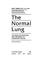 Cover of: The normal lung