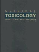 Cover of: Clinical toxicology by Marsha D. Ford ... [et al.]