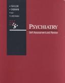 Cover of: Psychiatry by David H. Taylor, Allan Tasman ; in consultation with Jerald Kay, Jeffrey A. Lieberman.