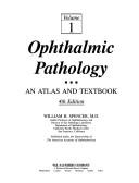 Cover of: Ophthalmic Pathology by William H. Spencer, William H. Spencer