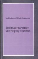 Cover of: Rail Mass Transit for Developing Countries: Proceedings of the Conference Organized by the Institution of Civil Engineers, and Held in London on 9-1