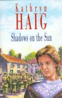 Cover of: Shadows on the Sun by Kathryn Haig, Kathryn Haig