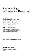 Pharmacology of histamine receptors by C. R. Ganellin, M. E. Parsons