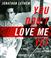 Cover of: You Don't Love Me Yet