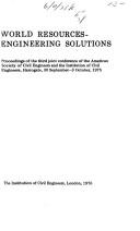 Cover of: World Resources, Engineering Solutions: Proceedings of the Third Joint Conference of the American Society of Civil Engineers and the Institution of Ci