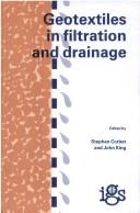 Cover of: Geotextiles in filtration and drainage: proceedings of the conference Geofad'92 : geotextiles in filtration and drainage organised by the UK Chapter of the International Geotextile Society and held at Churchill College, Cambridge, UK on 23 September 1992