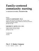 Cover of: Family-centered community nursing: a sociocultural framework