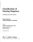 Cover of: Classification of nursing diagnoses by North American Nursing Diagnosis Association ; edited by Audrey M. McLane.