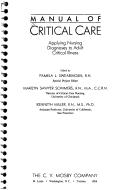 Cover of: Manual of critical care by edited by Pamela L. Swearingen, Marilyn Sawyer Sommers, Kenneth Miller.