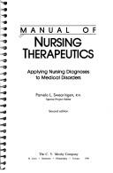 Cover of: Manual of nursing therapeutics: applying nursing diagnoses to medical disorders