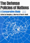 Cover of: The Defense Policies of Nations: A Comparative Study