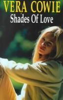 Cover of: Shades of Love by Vera Cowie