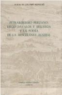 Petrarquismo peruano, Diego Dávalos y Figueroa y la poesía de la Miscelánea Austral by Alicia de Colombí-Monguió