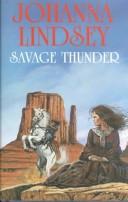 Cover of: Savage Thunder by Johanna Lindsey, Johanna Lindsey