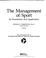 Cover of: The Management of sport