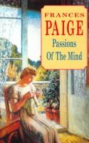 Cover of: Passions of the Mind by Frances Paige