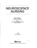 Cover of: Neuroscience Nursing by Ellen Barker