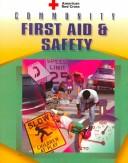 Cover of: American Red Cross Community First Aid and Safety