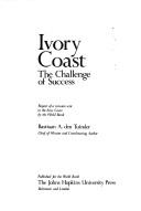 Cover of: Ivory Coast, the challenge of success: report of a mission sent to the Ivory Coast by the World Bank