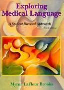 Cover of: Exploring Medical Language: A Student-Directed Approach