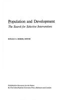 Cover of: Population and development: the search for selective interventions