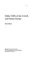 Cover of: Dollar GNPs of the U.S.S.R. and Eastern Europe