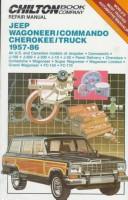 Cover of: Chilton Book Company repair & tune-up guide.: all U.S. and Canadian models of Jeepster, Commando, J-100, J-200, J-300, J-10, J-20, panel delivery, Cherokee, Comanche, Wagoneer, Super Wagoneer, Wagoneer Limited, Grand Wagoneer, FC-150, FC-170.