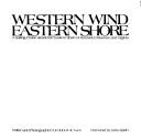 Western wind, eastern shore by Robert De Gast
